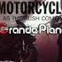 Motorcycle As The Rush Comes Grande Piano Remix