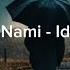 Anya Nami Idea 22 Full Version Lyrics