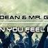 DJ Dean Mr Gof Can You Feel It Thomas Lloyd Remix DEAN BEATZ