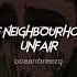 The Neighbourhood Unfair Sped Up Reverb