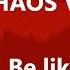Improbable Chaos VIP Be Like