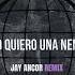 Daveartt Yo Quiero Una Nena Jay Ancor Remix