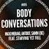 Maxi Meraki Antdot Samm BE Body Conversations Feat Starving Yet Full