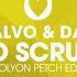 Calvo Dazz No Scrubs Jolyon Petch Remix