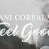 Dani Corbalan Feel Good Official Music Video