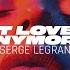 Serge Legran Can T Love You Anymore