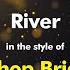 Bishop Briggs River Karaoke Version From Zoom Karaoke