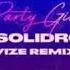 STAYSOLIDROCKY Party Girl VIZE Remix Official Audio