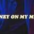 Money On My Mind Upsahl Absofacto Lyrics