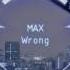 Max Wrong No Rap