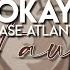 Edit Audio Okay Chase Atlantic