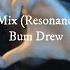 NIGHTCORE Lobster Mix Resonance Remix Bum Drew Spedup