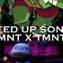 TMNT2012 X ROTTMNT SPEED UP SONG