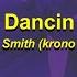 Dancin Aaron Smith Krono Remix S L O W E D R E V E R B Lyrics