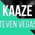 KAAZE SEXY Steven Vegas Remix