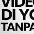 Cara Nonton Video Apa Saja Langsung Dari YouTube Tanpa Dibatasi Pasti Bisa