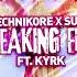 Technikore X Suae Feat KYRK Breaking Free OneSeventy