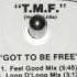 TMF Got To Be Free