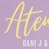 Dani J Danny Romero Atemporal Lyric Video