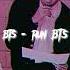 Bts Run Bts Slowed Down 彡