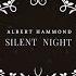 Albert Hammond Silent Night Official Video