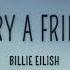 Billie Eilish Bury A Friend 1 HOUR WITH LYRICS