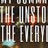 By My Command I Am Safe The Unstoppable Force Of The Everyday