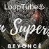 Alien Superstar Beyoncé 1HR Loop