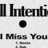 Full Intention I Miss You Full Intention Remix