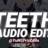 Teeth 5 Seconds Of Summer Edit Audio