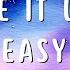 Make It Look Easy Lyrics Frank Bentley Lalinea Songlymusic