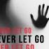 Don T Ever Let Go Jackwell Remix