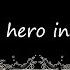 The Hero Inside