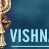 Om Shri Vishnave Namaha 108 Chanting Spiritual Vibration