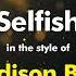 Madison Beer Selfish Karaoke Version From Zoom Karaoke