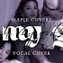 OH MY GOD G I DLE MAPLE COVERS KPOP VOCAL COVER