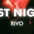 Rivo Last Night Lyrics Visualizer