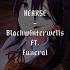 HEARSE By Blackwinterwells Ft Funeral Sped Up Nightcore TikTok Audio