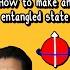 Quantum Entanglement How To Create An Entangled State Shorts