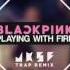 BLACKPINK 불장난 PLAYING WITH FIRE Jonas Fabrero Trap Remix