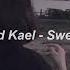 Lord Kael Sweetly 1 Hour