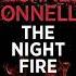 The Night Fire By Michael Connelly