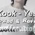 Jung Kook Yes Or No Slowed Reverb