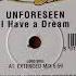 UNFORESEEN I HAVE A DREAM EXTENDED MIX ITALODANCE 2001