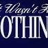 The Band JAREN It Wasn T For Nothing Official Lyric Video