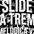 SLIDE DA TREME MELODICA V2 Spedup Avee Player Slowedphonk Audioeffect Phonk Slowedreverb