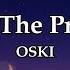 OSKI What S The Problem Lyrics