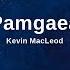 No Copyright Music Pamgaea By Kevin MacLeod