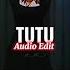 Alma Zarza TuTu Tiktok Song Audio Edit