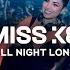 Miss K8 All Night Long RAGE CAGE Liveset Bootshaus